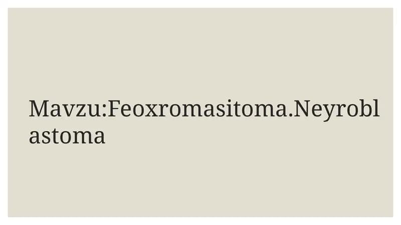 Feoxromasitoma.Neyroblastoma
