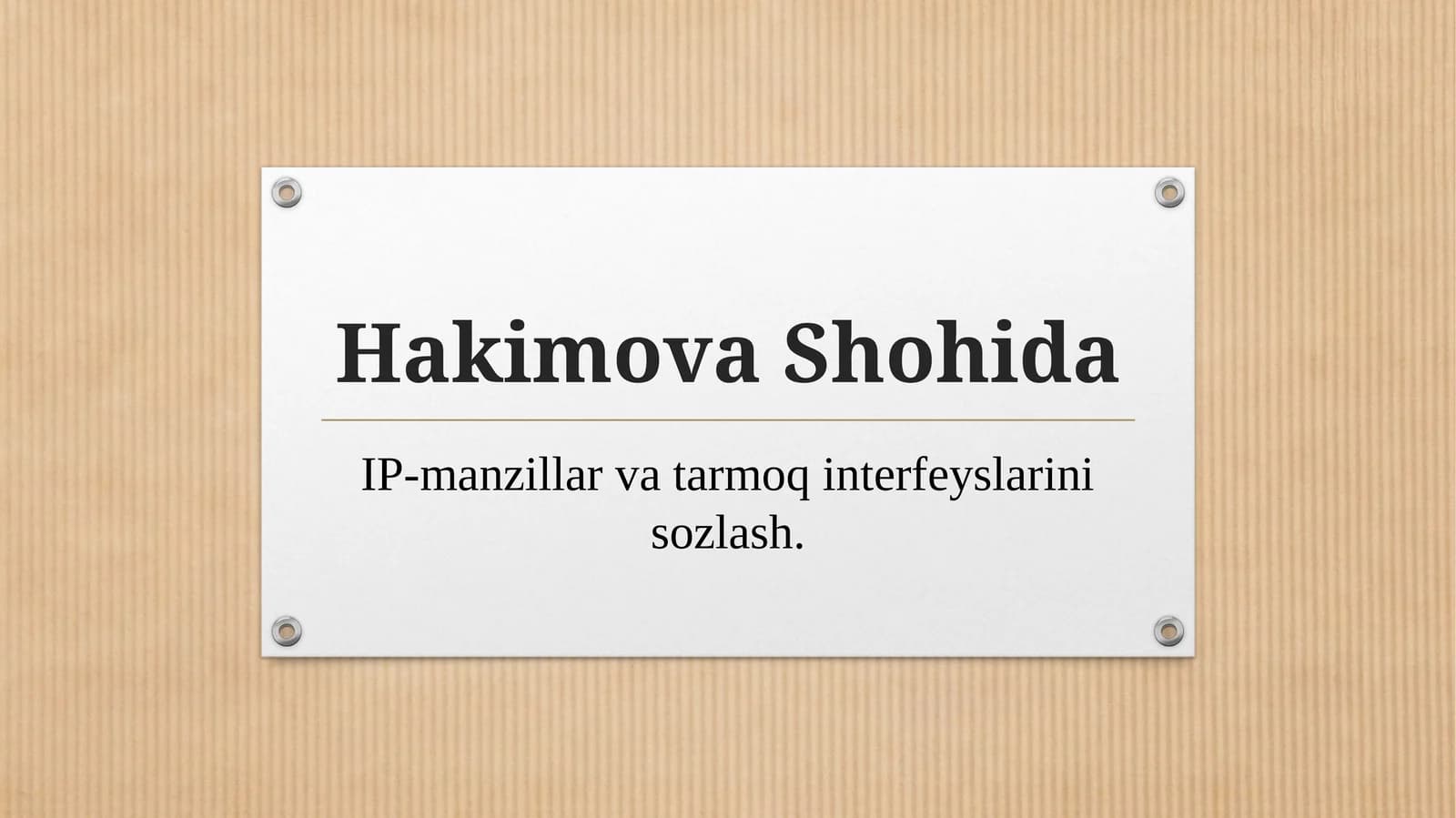 HakimovaShohida IP-manzillar va tarmoq interfeyslarini sozlash