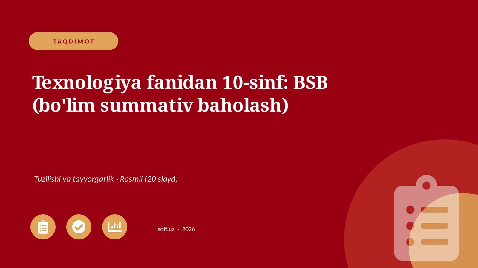 Texnologiya fanidan 10-sinf: BSB (bo'lim summativ baholash)