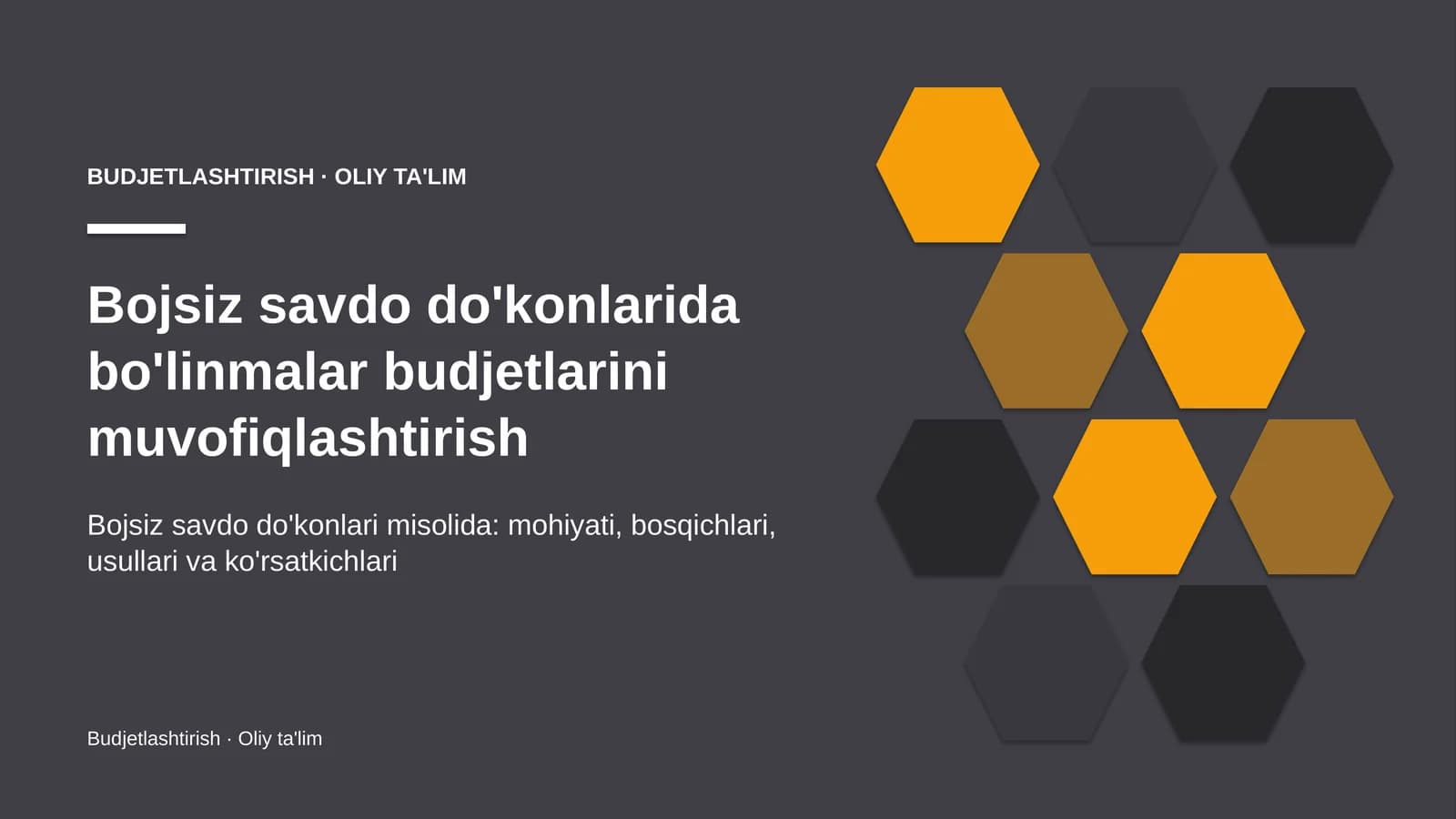 Bojsiz savdo do'konlarida bo'linmalar budjetlarini muvofiqlashtirish