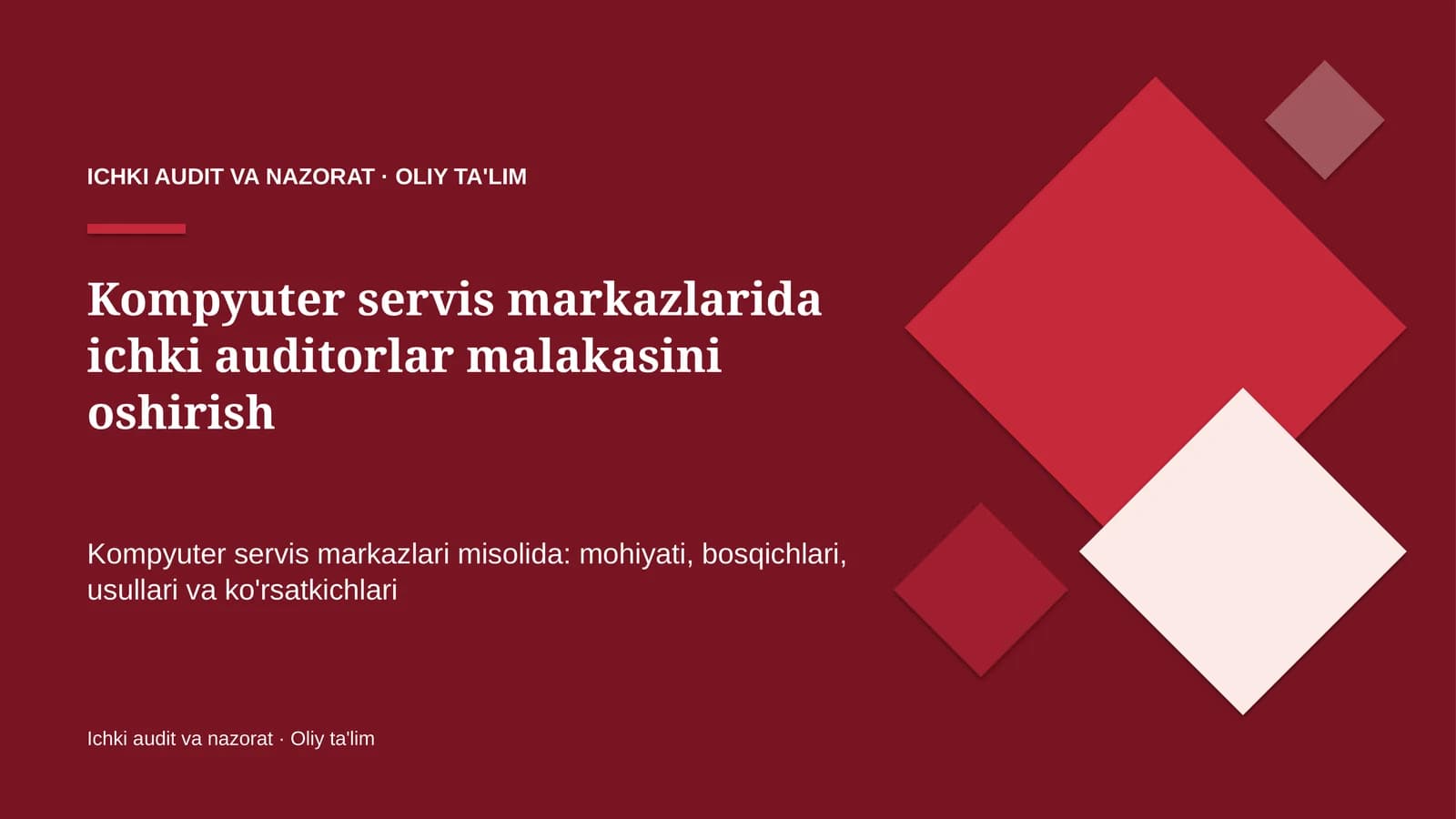 Kompyuter servis markazlarida ichki auditorlar malakasini oshirish