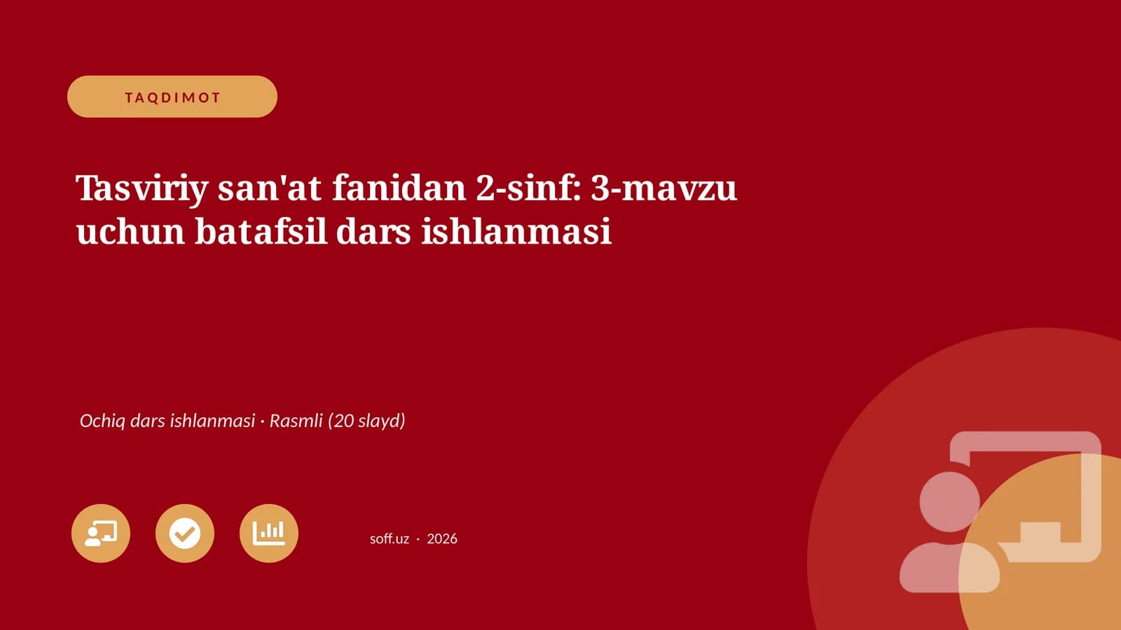 Tasviriy san'at fanidan 2-sinf: 3-mavzu uchun batafsil dars ishlanmasi