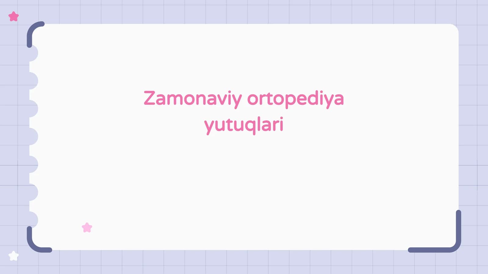 Zamonaviy ortopediya yutuqlari
