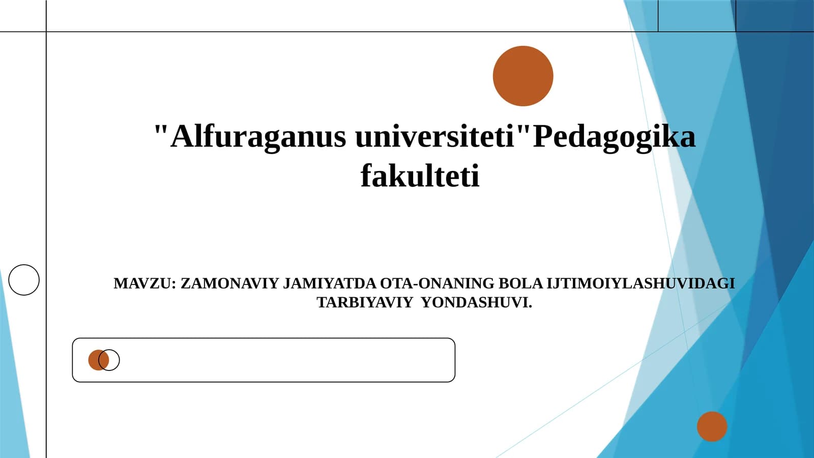 Zamonaviy jamiiyatda ota-onaning bola ijtimoiylashuvidagi tarbiyaviy yondashuvi