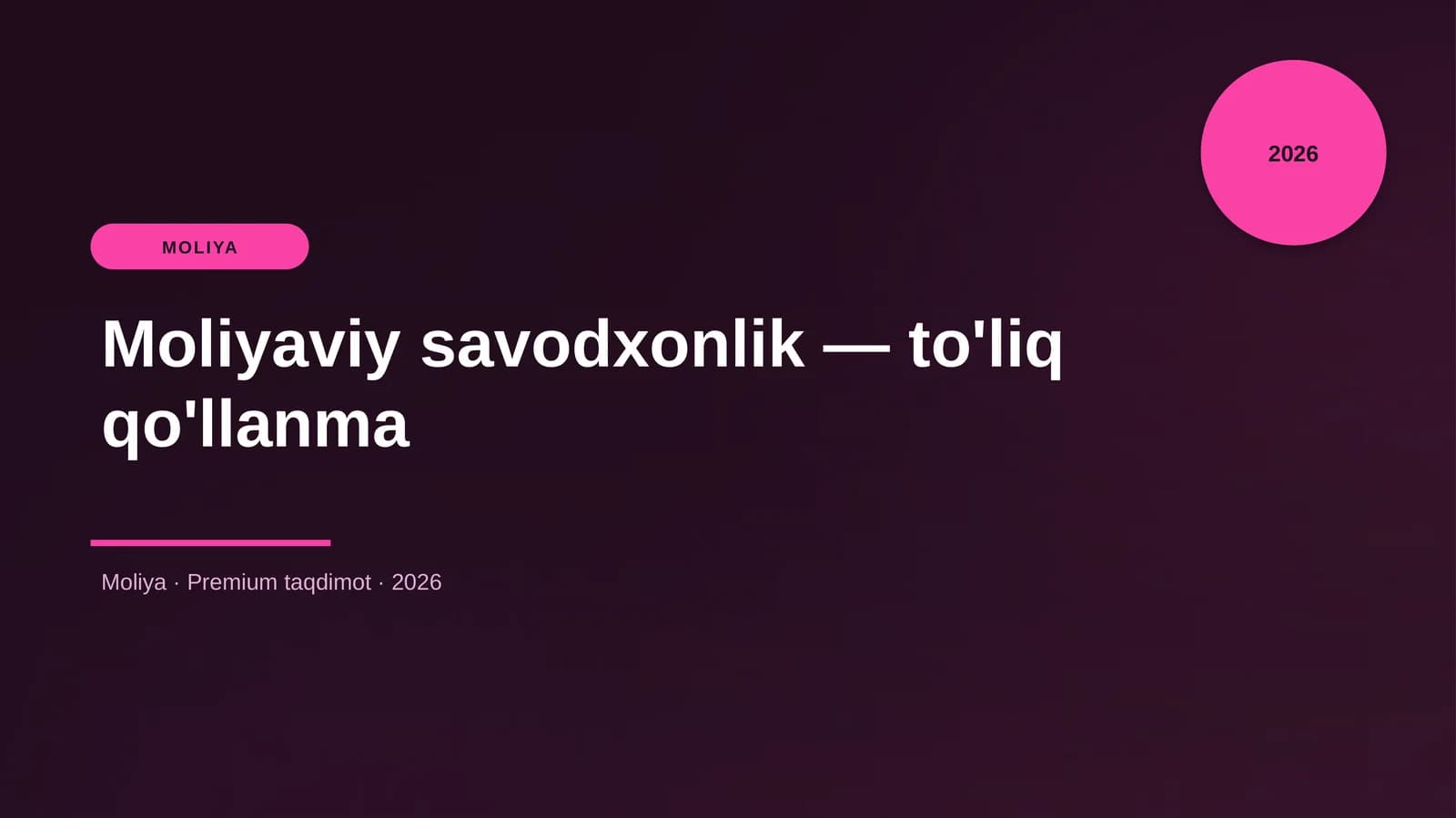 Moliyaviy savodxonlik — to'liq qo'llanma