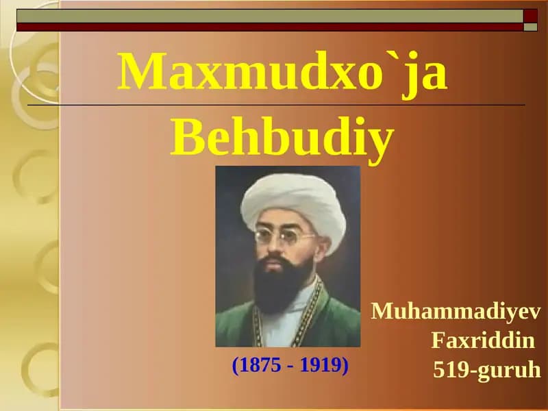 Maxmudxo`ja Behbudiyning hayot faoliyati