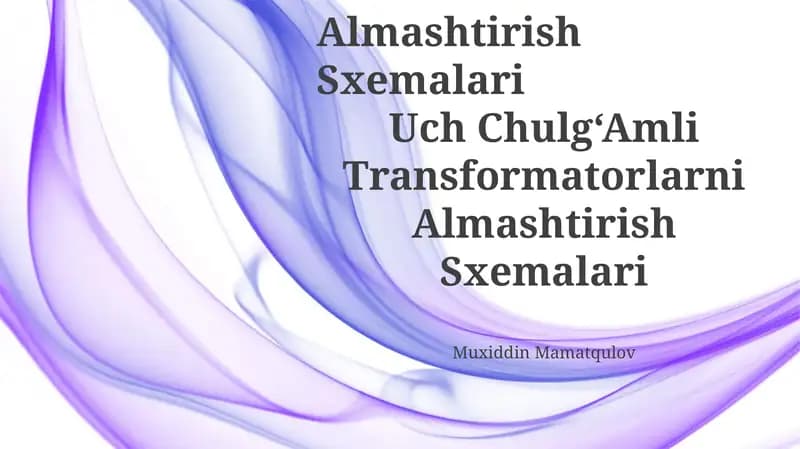 Ikki Chulg‘Amli Transformatorlarni Almashtirish Sxemalari