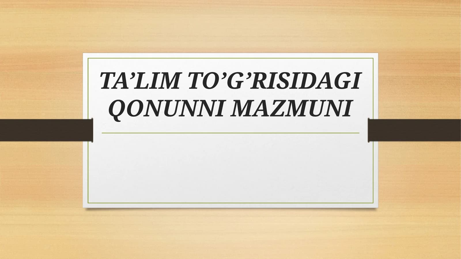 [TA’LIM TO’G’RISIDAGI QONUNNI MAZMUNI]