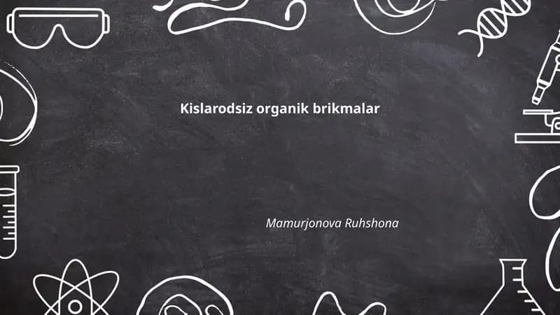 Kislarodsiz organik brikmalar