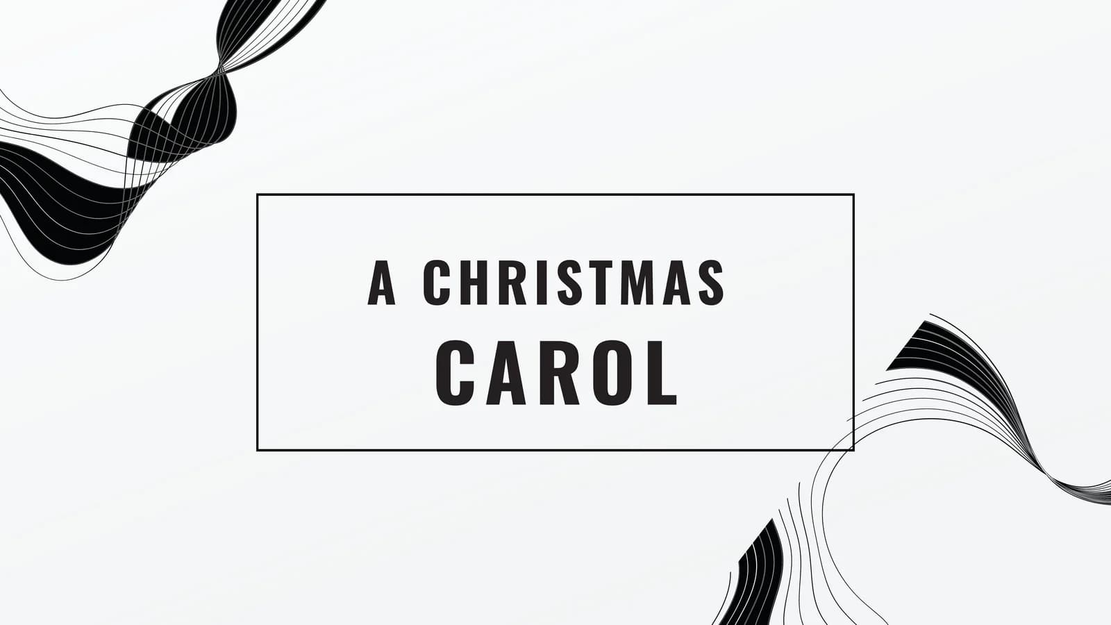 A Christmas Carol
