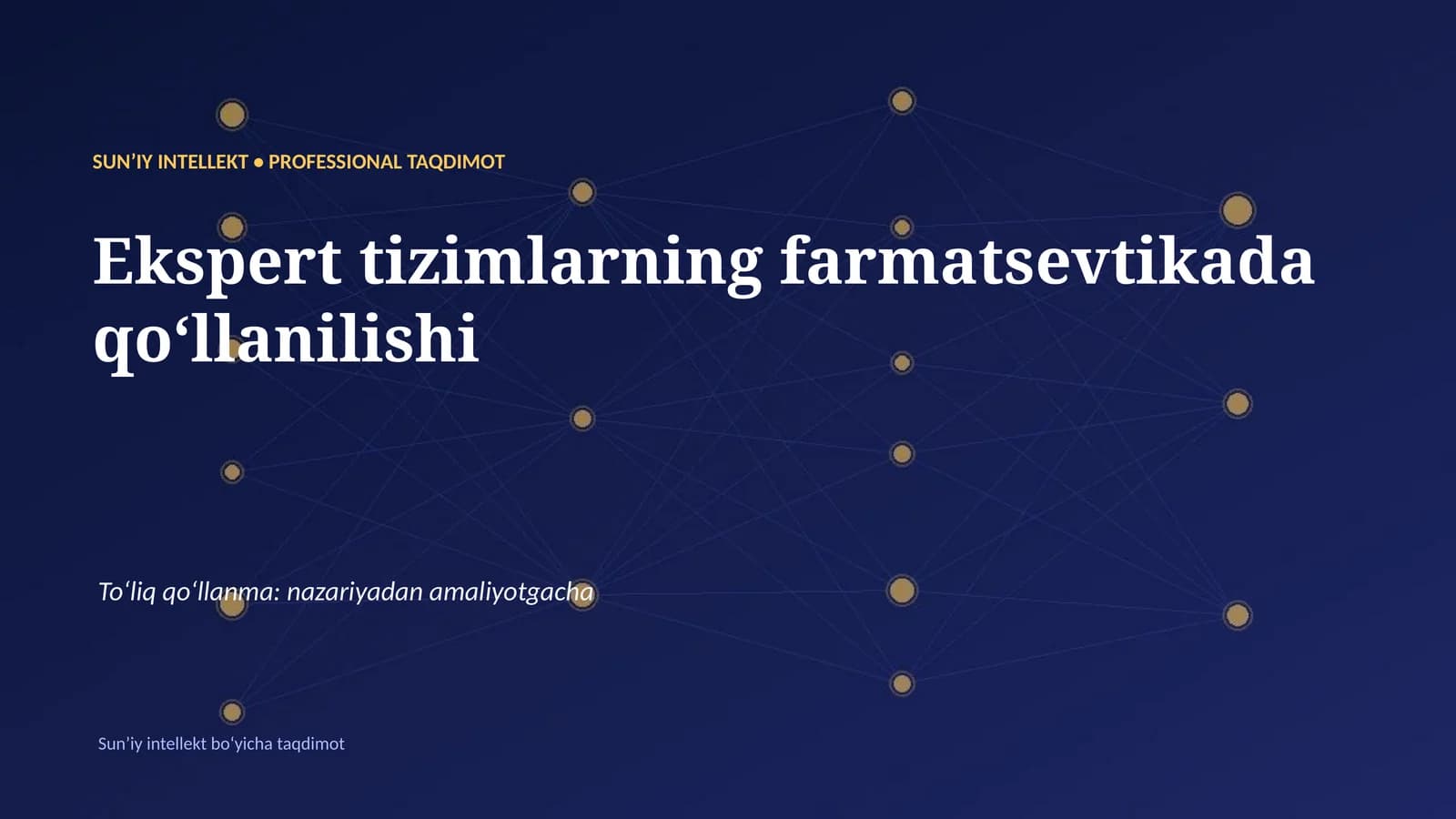 SUNʼIY INTELLEKT • PROFESSIONAL TAQDIMOT