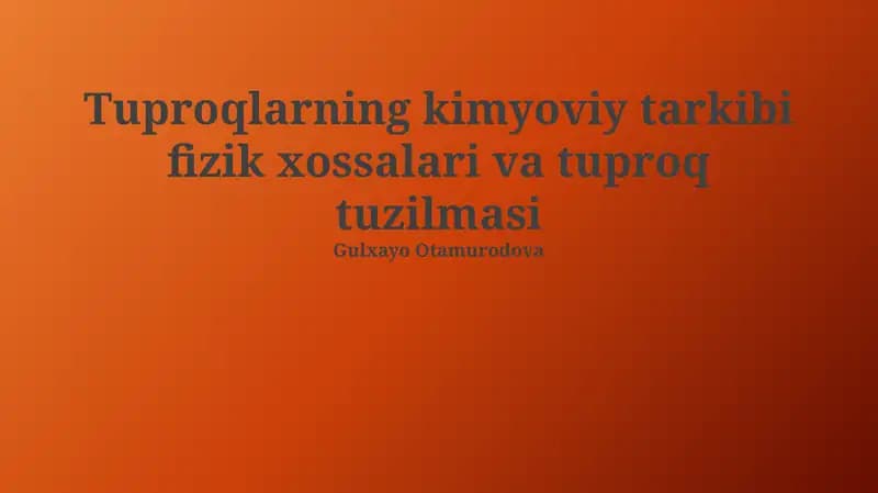 Tuproqlarning kimyoviy tarkibi