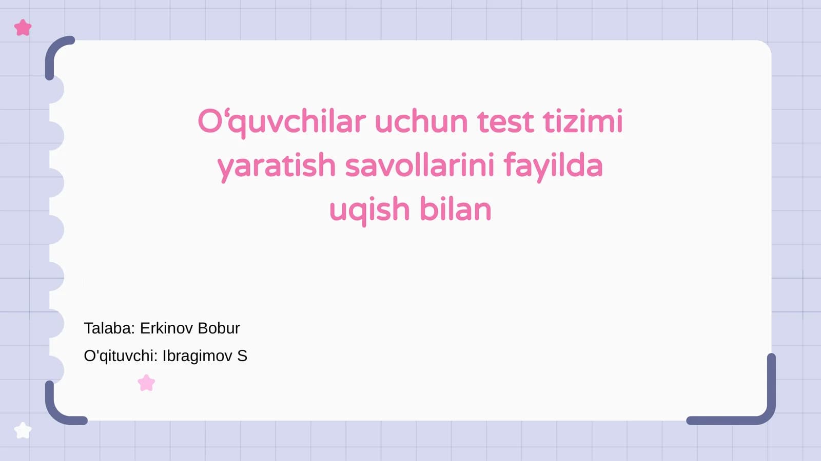 Test tizimi uchun savollar