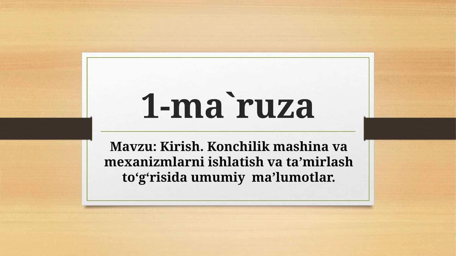 Kirish. Konchilik mashina va mexanizmlarni ishlatish va ta’mirlash to‘g‘risida umumiy ma’lumotlar