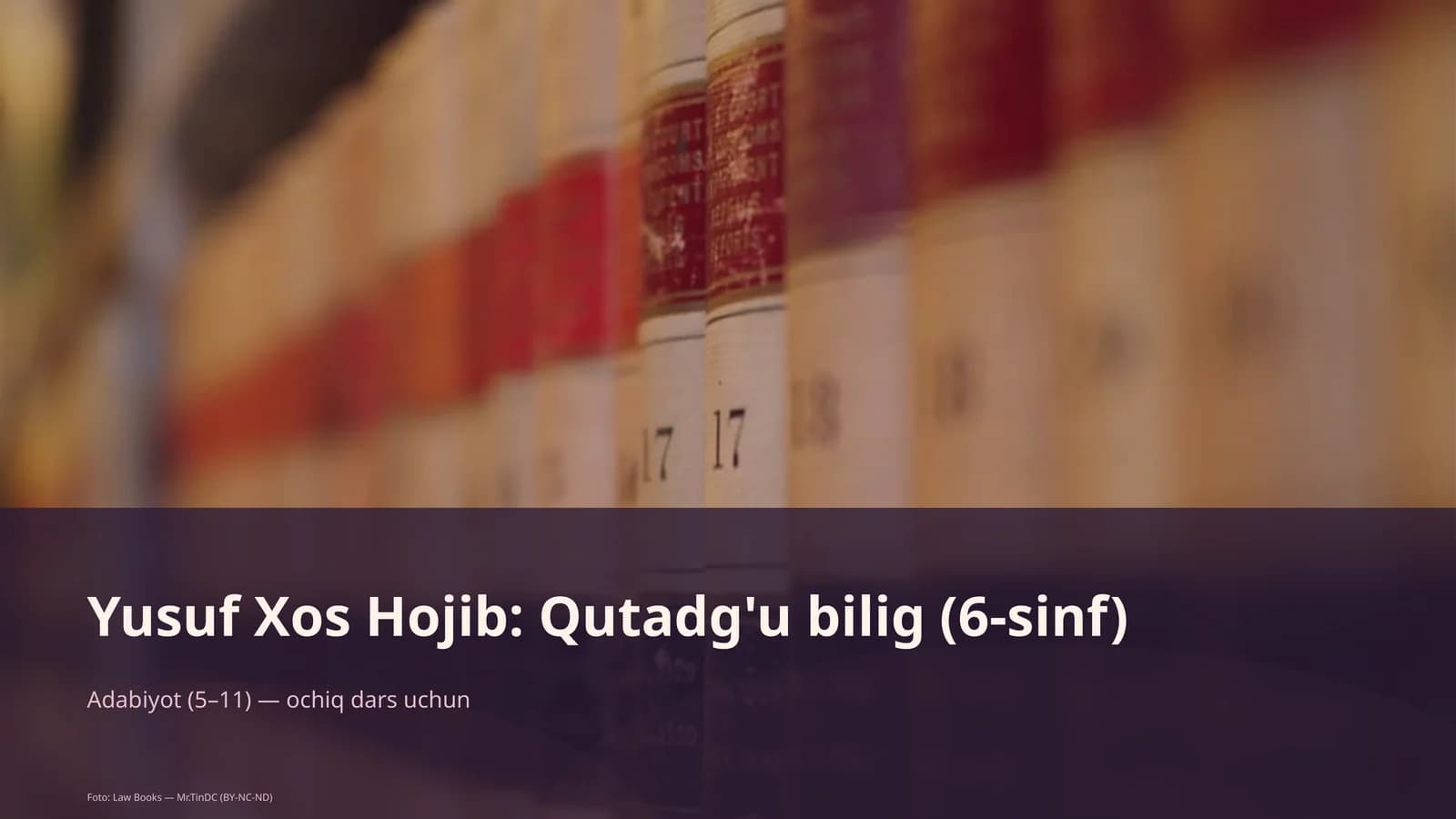 Yusuf Xos Hojib: Qutadg'u bilig (6-sinf)