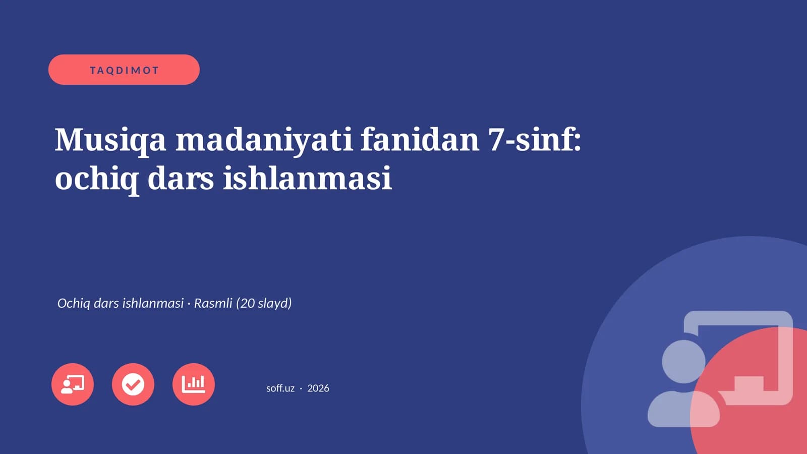 Musiqa madaniyati fanidan 7-sinf: ochiq dars ishlanmasi