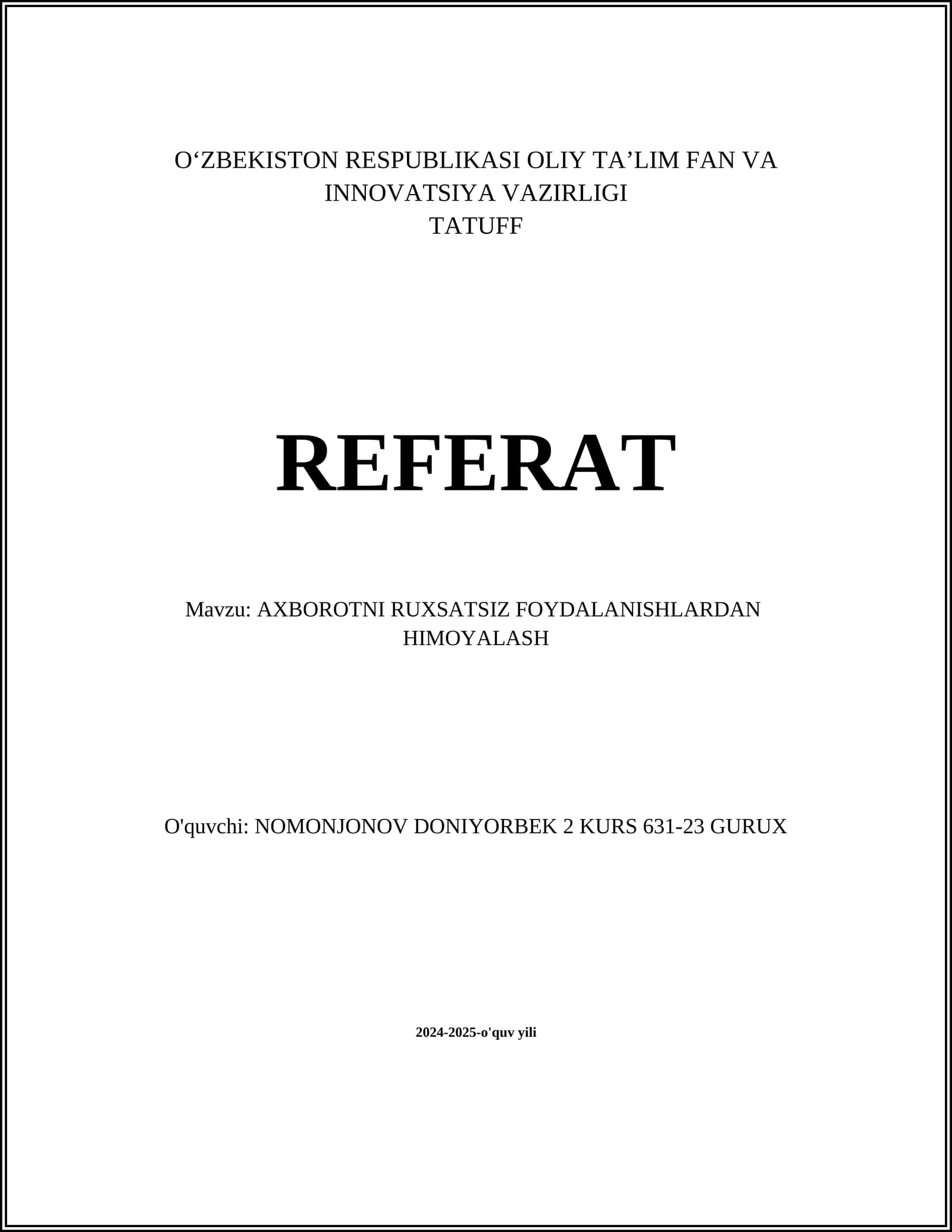 AXBOROTNI RUXSATSIZ FOYDALANISHLARDAN HIMOYALASH