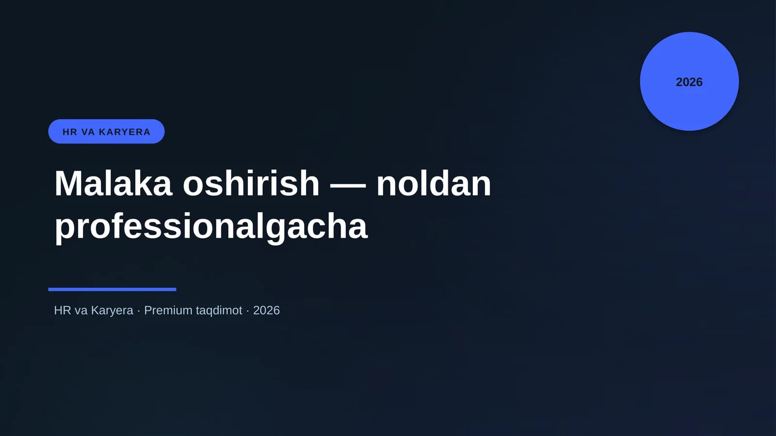 Malaka oshirish — noldan professionalgacha