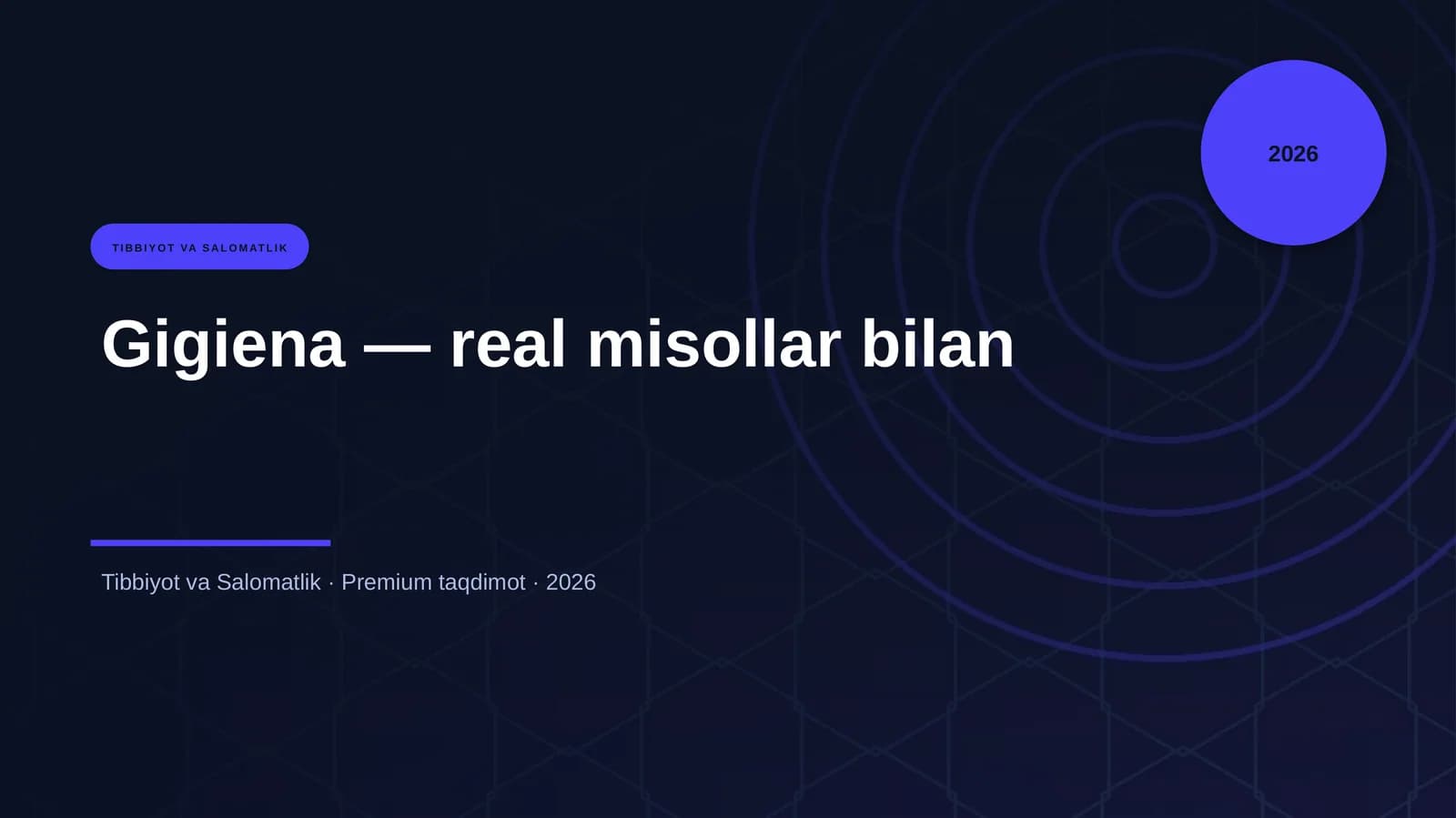 Gigiena — real misollar bilan