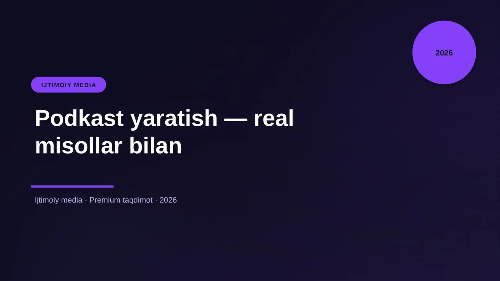 Podkast yaratish — real misollar bilan