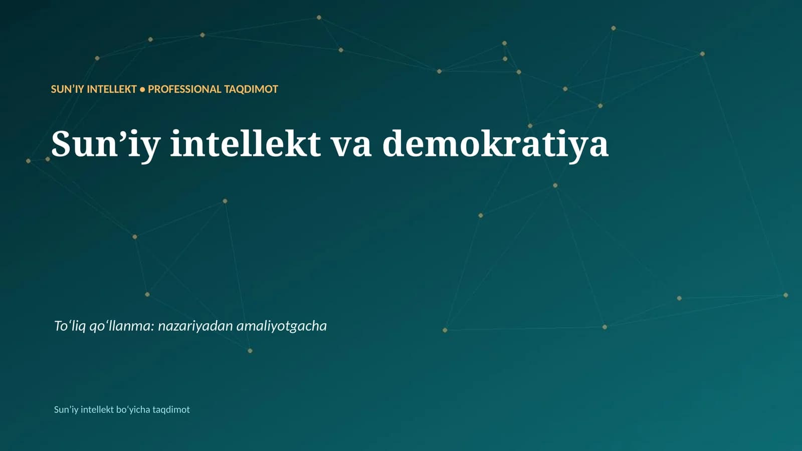 SUNʼIY INTELLEKT • PROFESSIONAL TAQDIMOT