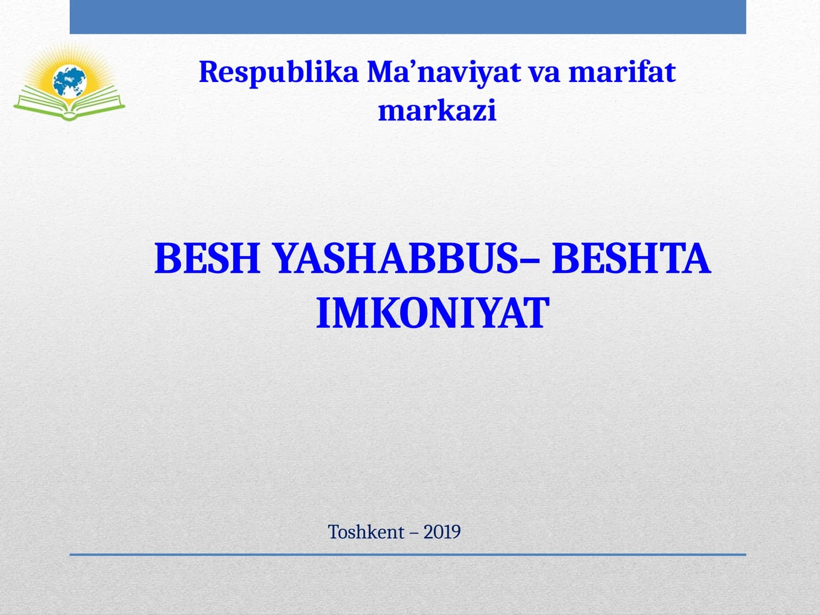 BESH YASHABBUS–BESHTA IMKONIYAT