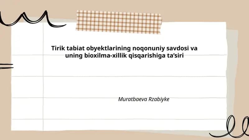 Tirik tabiat obyektlarining noqonuniy savdosi va uning bioxilma-xillik qisqarishiga ta’siri