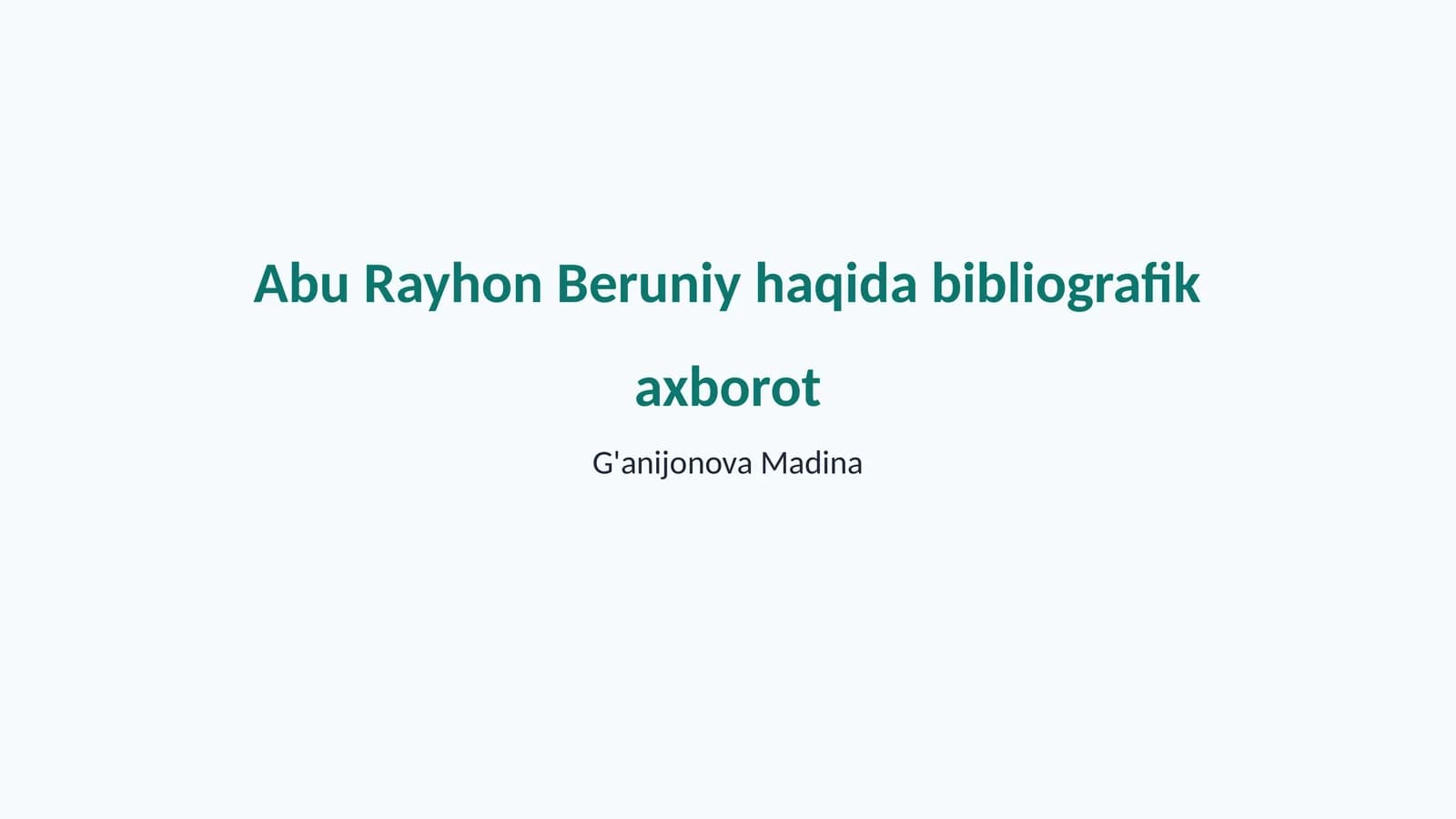 Abu Rayhon Beruniy haqida bibliografik axborot