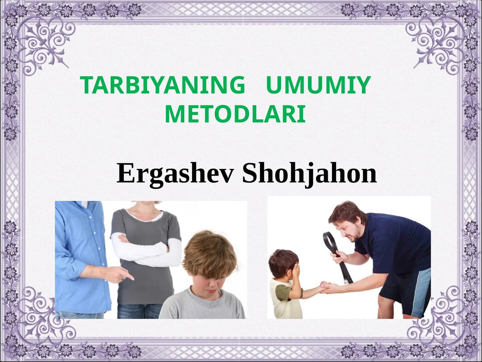Tarbiyaning umumiy metodlari