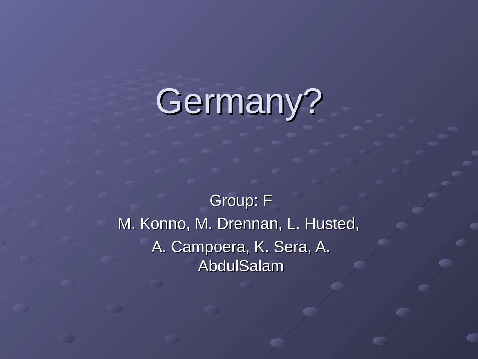 Germany?