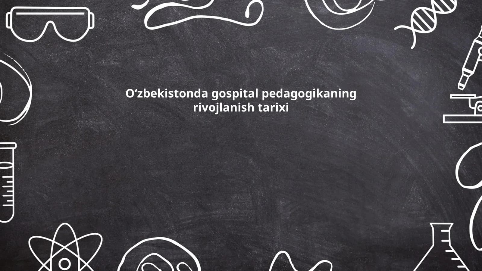 Oʻzbekistonda gospital pedagogikaning rivojlanish tarixi