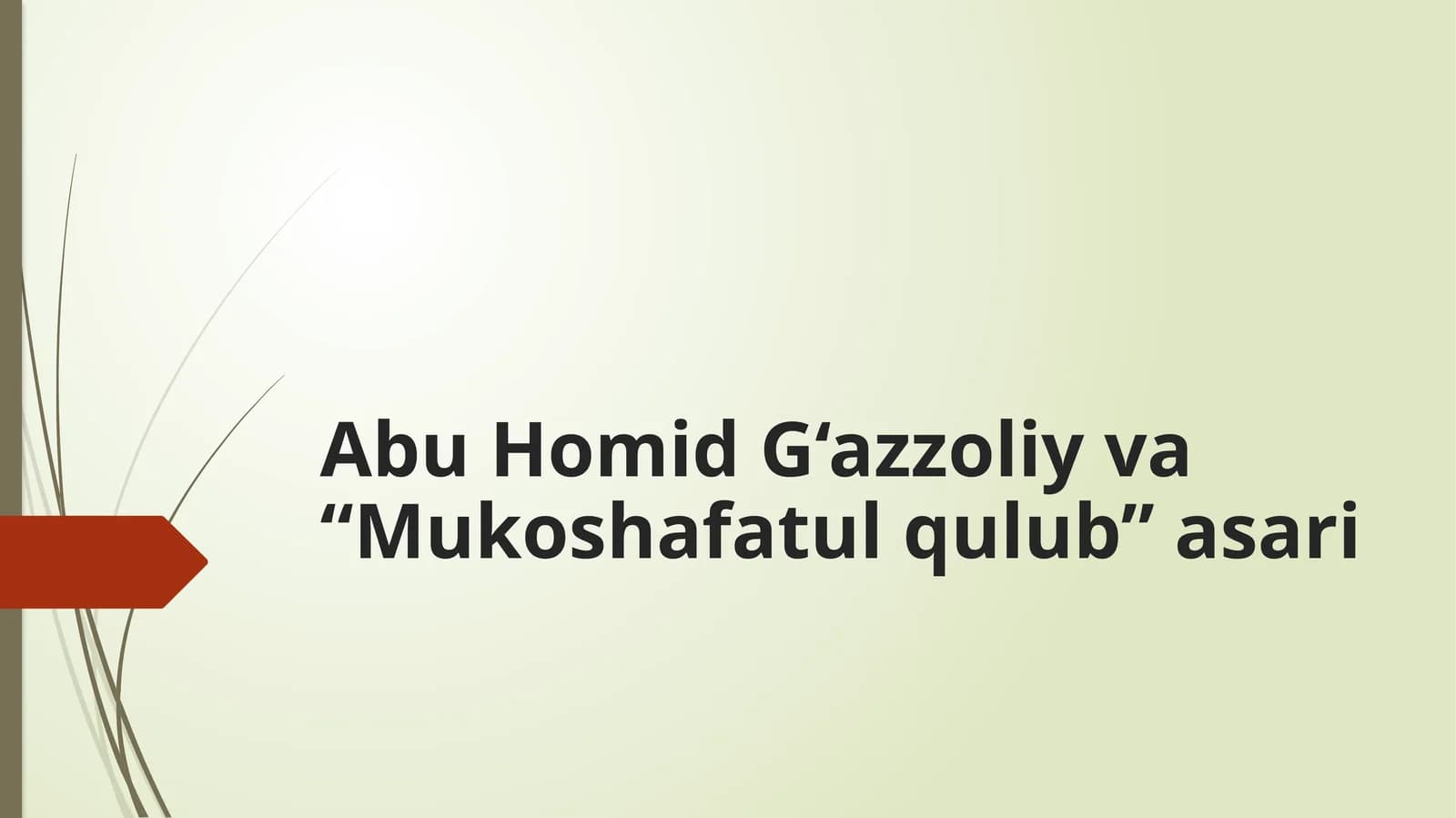 AbuHomid G‘azzoliyva“Mukoshafatulqulub”asari