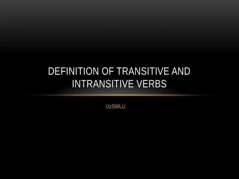 Transitive and Intransitive Verbs