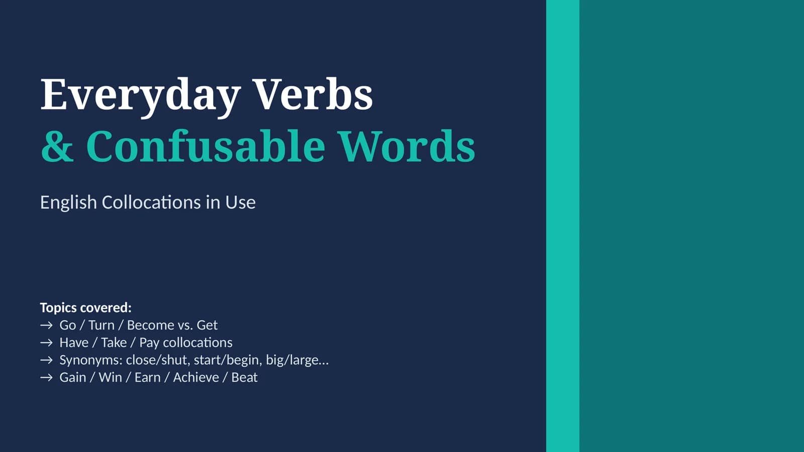 Everyday Verbs & Confusable Words