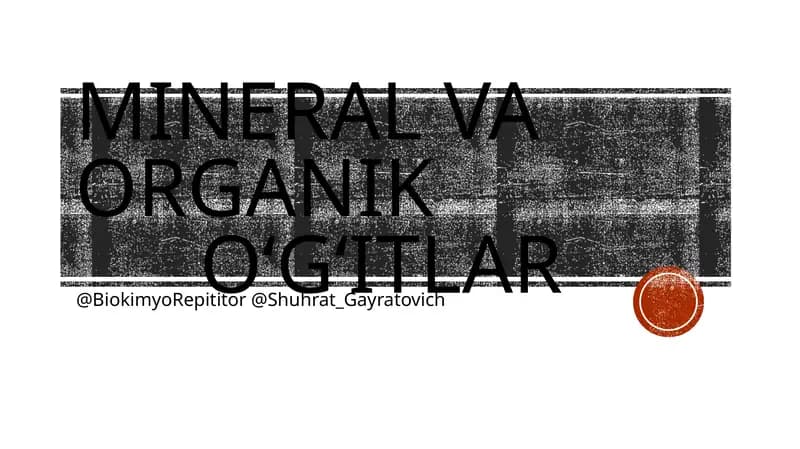 Mineral va organiko‘g‘itlar