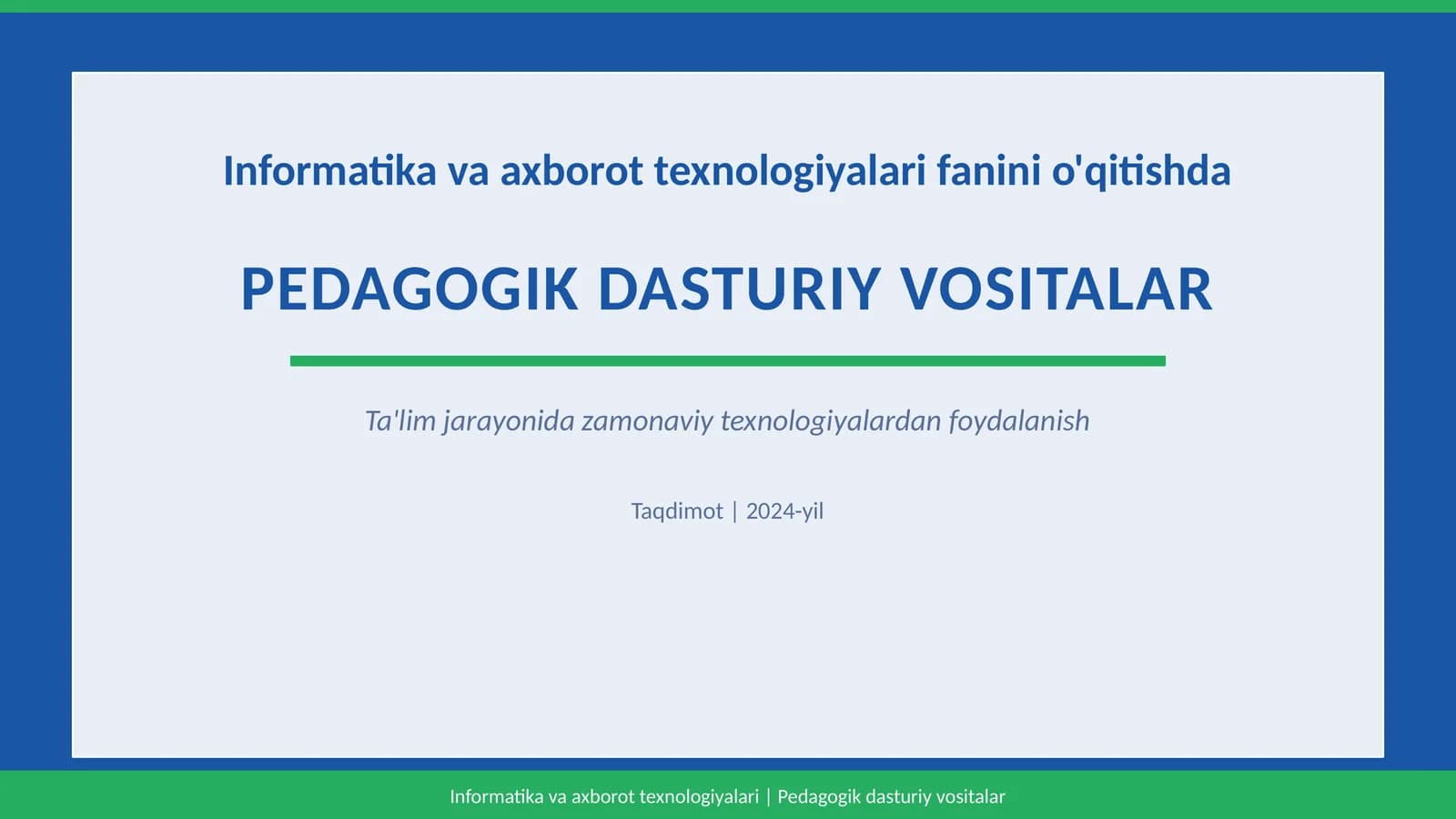PEDAGOGIK DASTURIY VOSITALAR