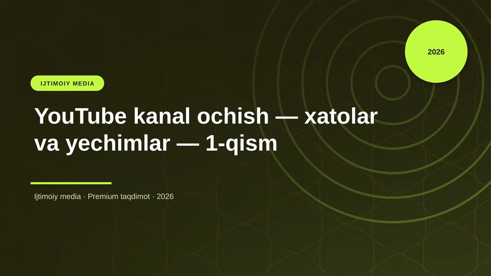 YouTube kanal ochish — xatolar va yechimlar — 1-qism