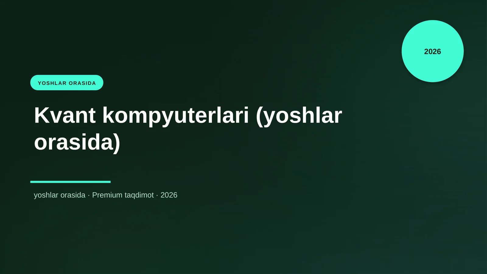 Kvant kompyuterlari (yoshlar orasida)