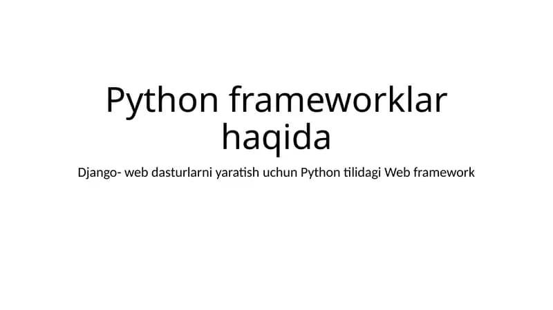 Python frameworklar haqida