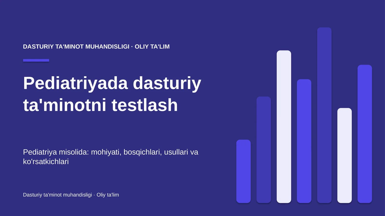 Pediatriyada dasturiy ta'minotni testlash
