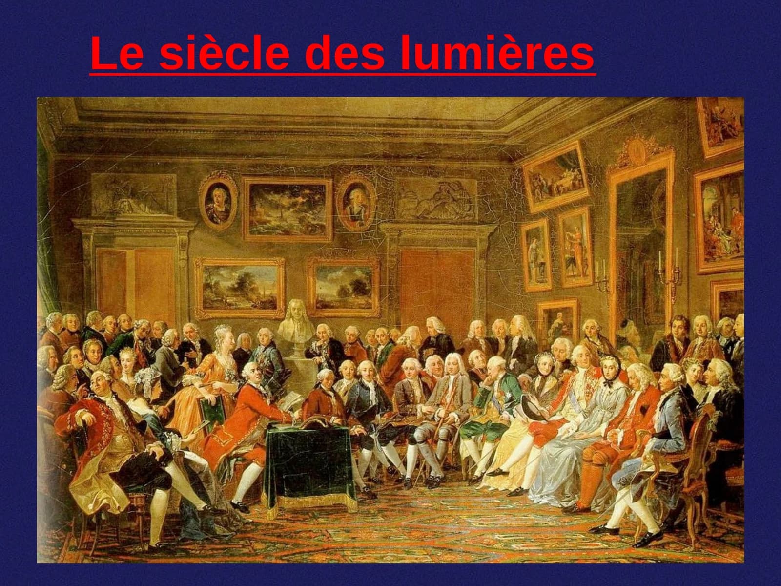 Le siècle des lumières