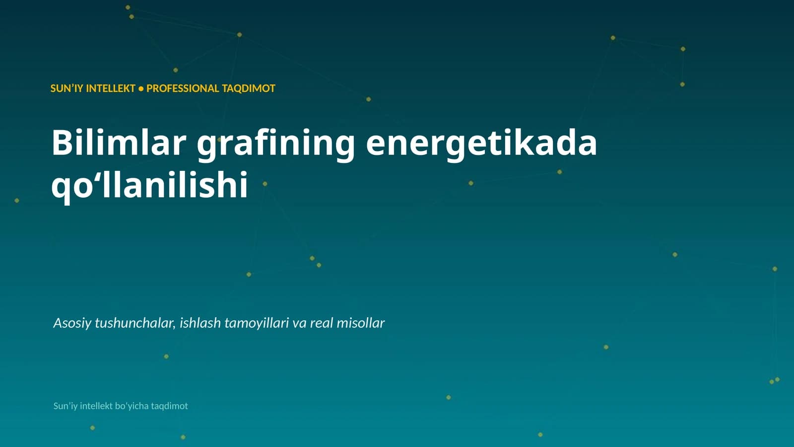 SUNʼIY INTELLEKT • PROFESSIONAL TAQDIMOT
