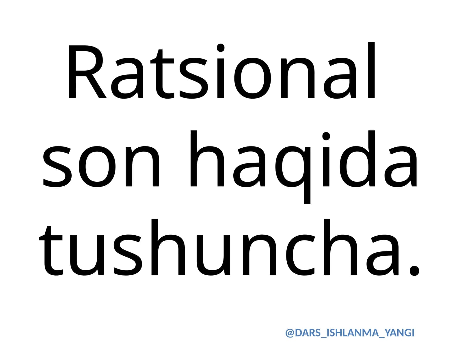 Ratsional so'ngi ma'ruza