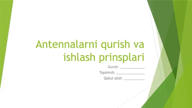 Antennalarni qurish va ishlash prinsplari