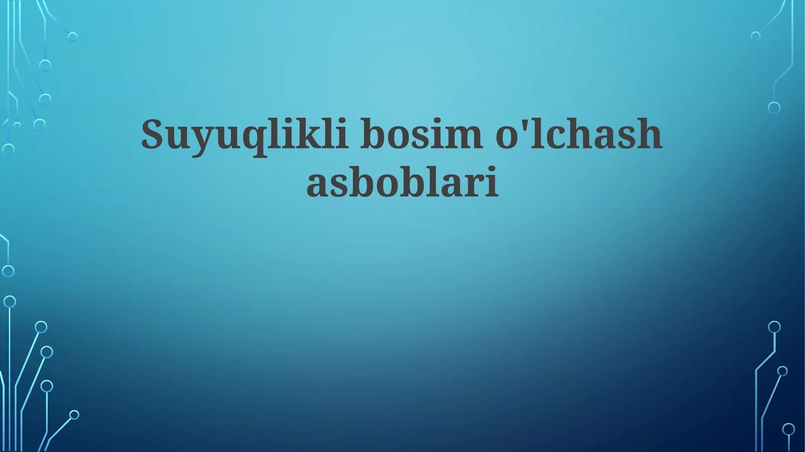 Suyuqlik bosimini o'lchash asboblari