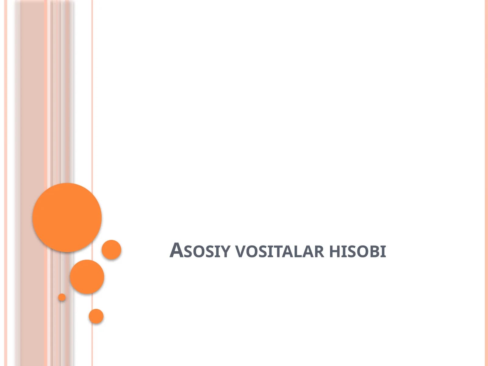 Asosiy vositalar hisobi