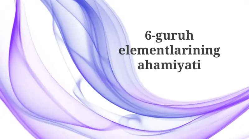 6-guru elementlarining ahamiyati