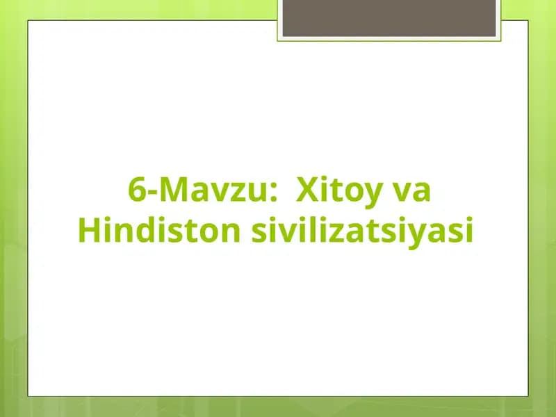 Xitoy va Hindiston sivilizatsiyasi