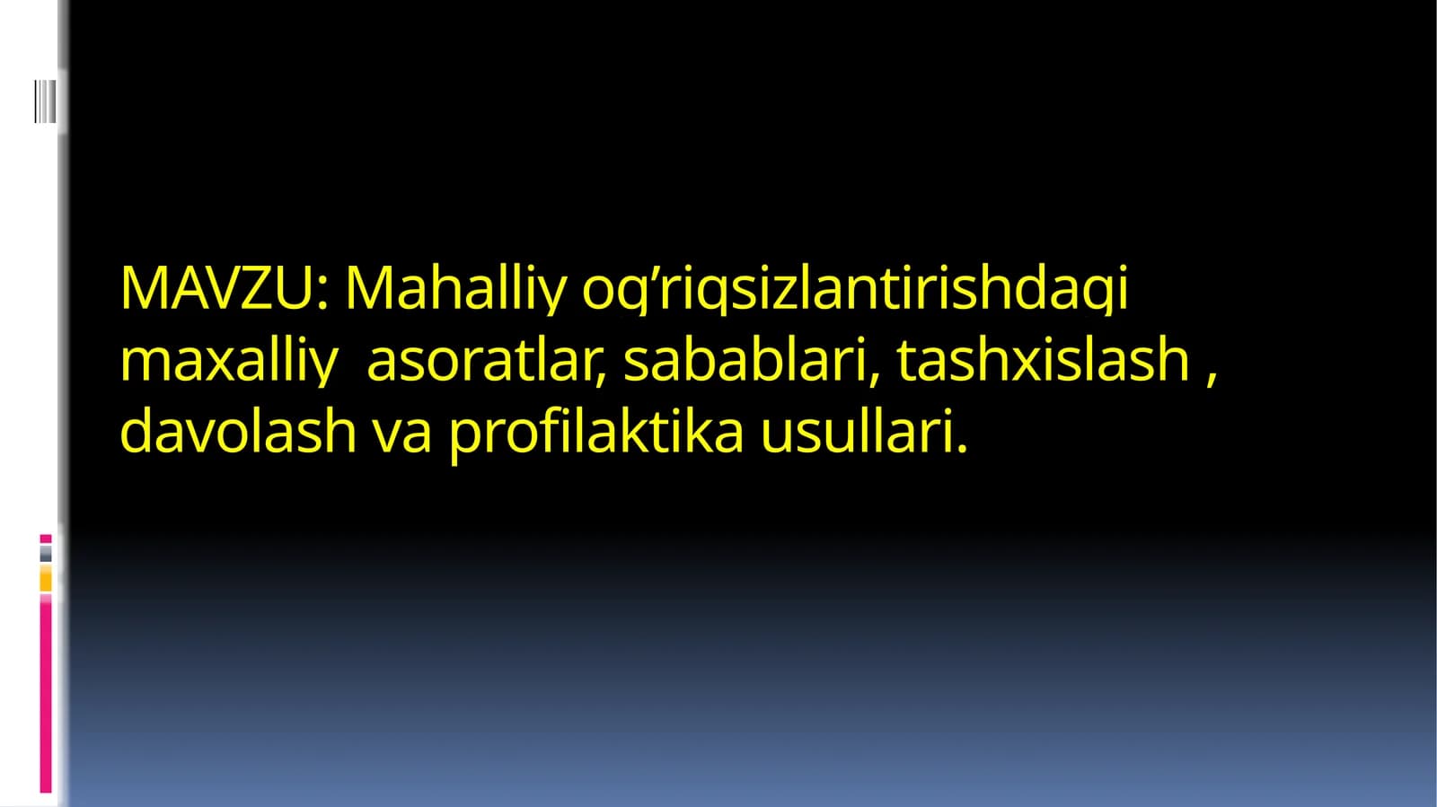Маҳаллий оғриқсизлантириш