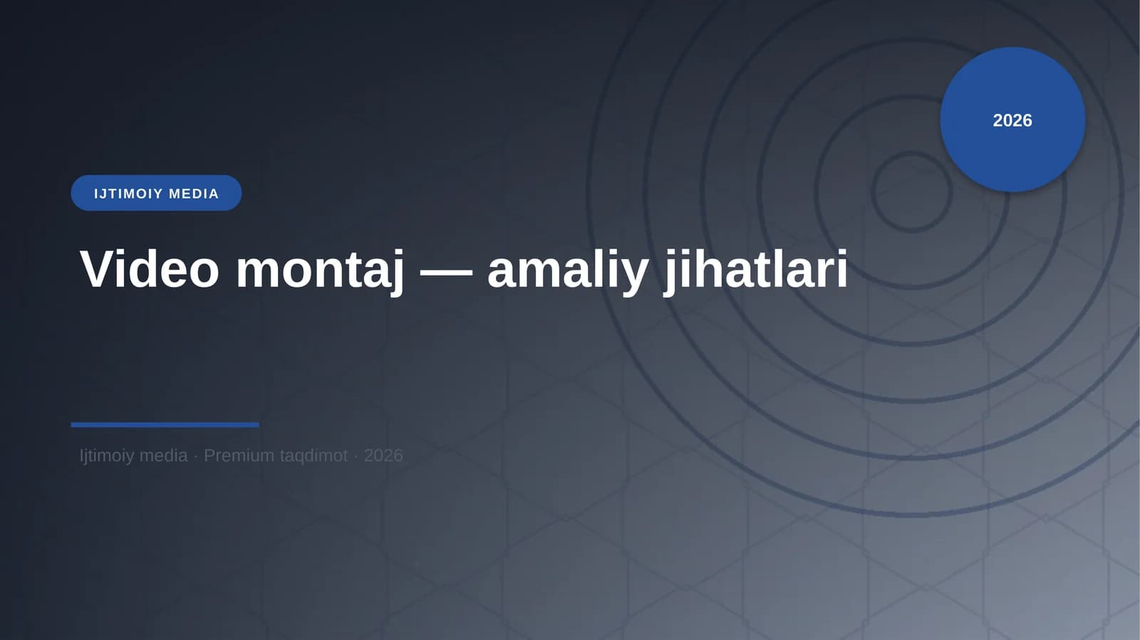Video montaj — amaliy jihatlari
